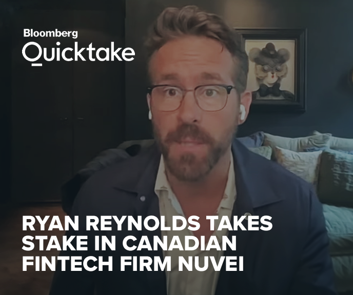 Ryan Reynolds Takes Stake in Canadian Fintech Firm Nuvei